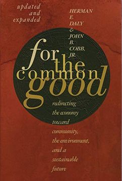 portada For the Common Good: Redirecting the Economy Toward Community, the Environment, and a Sustainable Future (en Inglés)