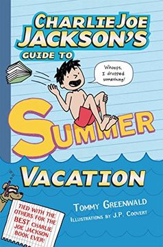 portada Charlie Joe Jackson's Guide to Summer Vacation (Charlie Joe Jackson Series)