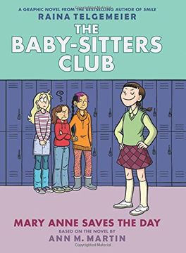 portada Mary Anne Saves the Day: A Graphic Novel (the Baby-Sitters Club #3): Volume 3 (in English)