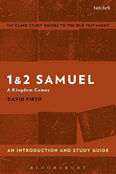 portada 1 & 2 Samuel: An Introduction and Study Guide: A Kingdom Comes (T&T Clark's Study Guides to the Old Testament)
