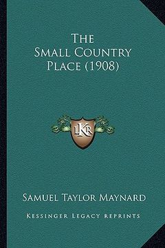 portada the small country place (1908) (en Inglés)