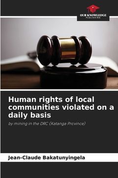 portada Human rights of local communities violated on a daily basis