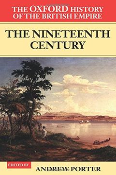 portada The Oxford History of the British Empire: Volume Iii: The Nineteenth Century: Nineteenth Century vol 3 (en Inglés)