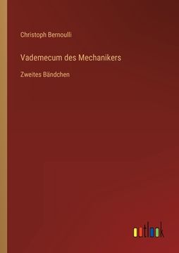 portada Vademecum des Mechanikers: Zweites Bändchen (en Alemán)