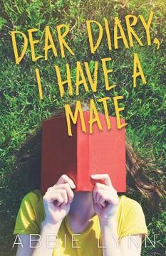 portada Dear Diary, I Have a Mate (en Inglés)
