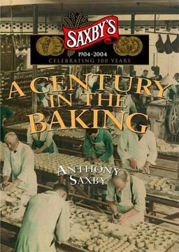 portada Saxby's 1904-2004: Celebrating 100 Years (en Inglés)