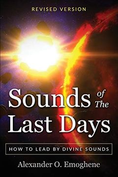 portada Sounds of the Last Days: How to Lead by Divine Sound (in English)