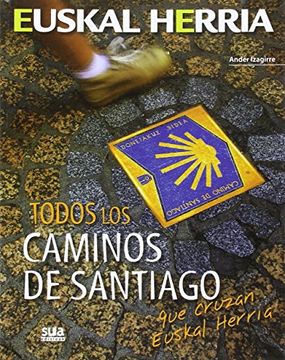 portada Todos los Caminos de Santiago que Cruzan Euskal Herria (in Spanish)