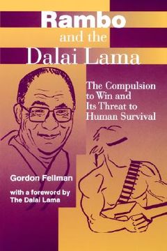 portada rambo and the delai lama: the compulsion to win and its threat to human survival (in English)