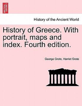 portada history of greece. with portrait, maps and index. fourth edition. (en Inglés)