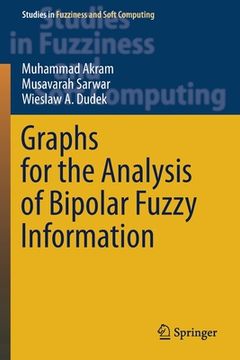 portada Graphs for the Analysis of Bipolar Fuzzy Information (en Inglés)