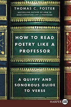 portada How to Read Poetry Like a Professor: A Quippy and Sonorous Guide to Verse