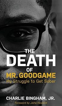 portada The Death of Mr. Goodgame: My Struggle to get Sober (en Inglés)