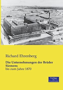 portada Die Unternehmungen der Brüder Siemens (German Edition)
