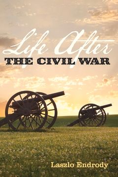 portada Life After the Civil War: Volume 1