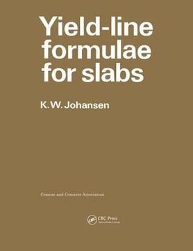 portada Yield-Line Formulae for Slabs (en Inglés)