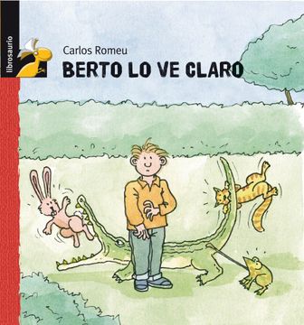 portada Berto lo ve Claro (Librosaurio + 3 Años)