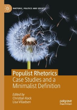 portada Populist Rhetorics: Case Studies and a Minimalist Definition (in English)