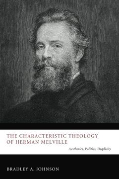 portada The Characteristic Theology of Herman Melville: Aesthetics, Politics, Duplicity (en Inglés)