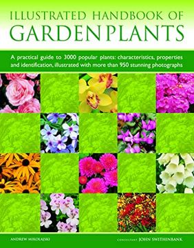 portada Illustrated Handbook of Garden Plants: A Practical Guide to 3000 Popular Plants: Characteristics, Properties and Identification, Illustrated with More (en Inglés)