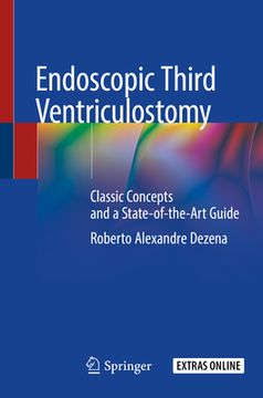 portada Endoscopic Third Ventriculostomy: Classic Concepts and a State-Of-The-Art Guide (in English)