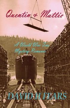 portada Quentin & Mattie: A World War Two Romance-Mystery (en Inglés)