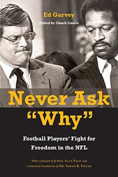 portada Never ask "Why": Football Players'Fight for Freedom in the nfl (en Inglés)