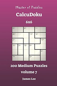 portada Master of Puzzles Calcudoku - 200 Medium 6x6 Vol. 7 (Volume 7) 
