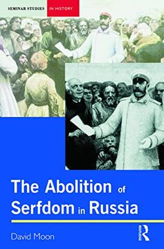 portada The Abolition of Serfdom in Russia: 1762-1907 (en Inglés)