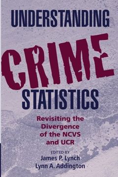 portada Understanding Crime Statistics: Revisiting the Divergence of the Ncvs and the ucr (Cambridge Studies in Criminology) (en Inglés)