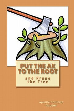 portada put the ax to the root (in English)