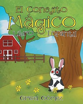 portada El Conejito Mágico: Libro Infantil (in Spanish)