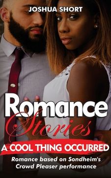 portada Romance Stories: Romance based on Sondheim's Crowd Pleaser performance