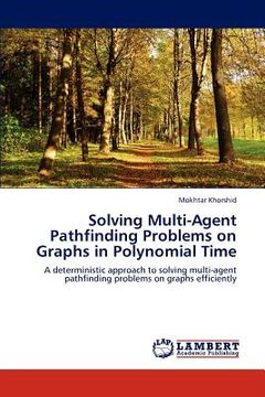 portada solving multi-agent pathfinding problems on graphs in polynomial time