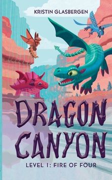 portada Dragon Canyon: Level 1: Fire of Four (en Inglés)