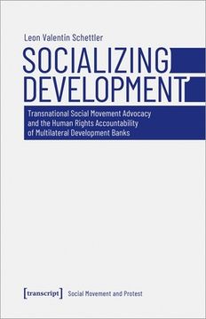 portada Socializing Development: Transnational Social Movement Advocacy and the Human Rights Accountability of Multilateral Development Banks (Social Movement and Protest) (en Inglés)