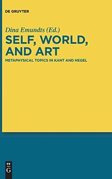 portada Self, World, and Art: Metaphysical Topics in Kant and Hegel (en Inglés)