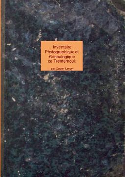 portada inventaire photographique et généalogique de trentemoult et vertou: photos de familles de trentemoult et vertou (en Francés)