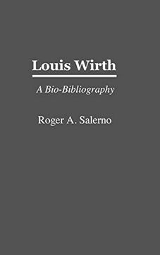 portada Louis Wirth: A Bio-Bibliography (en Inglés)