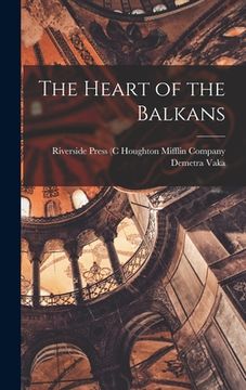 portada The Heart of the Balkans (en Inglés)