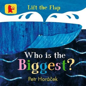 portada Who Is The Biggest? (Lift the Flap)