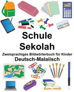 portada Deutsch-Malaiisch Schule/Sekolah Zweisprachiges Bildwörterbuch für Kinder (in German)