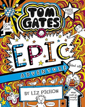 portada Tom Gates 13: Tom Gates: Epic Adventure (Kind of) (en Inglés)