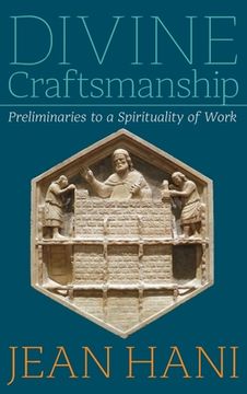 portada Divine Craftsmanship: Preliminaries to a Spirituality of Work (in English)