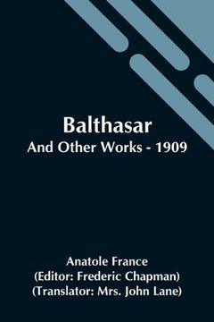 portada Balthasar; And Other Works - 1909 (en Inglés)