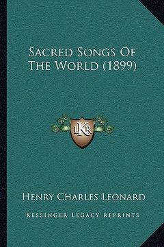 portada sacred songs of the world (1899) (en Inglés)