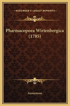 portada Pharmacopoea Wirtenbergica (1785) (in Latin)