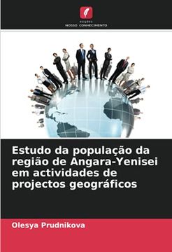 portada Estudo da População da Região de Angara-Yenisei em Actividades de Projectos Geográficos (in Portuguese)