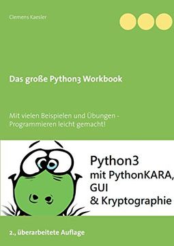 portada Das Große Python3 Workbook: Mit Vielen Beispielen und Übungen - Programmieren Leicht Gemacht! (in German)