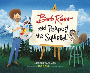 portada Bob Ross and Peapod the Squirrel (in English)
